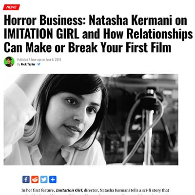 Horror Business: Natasha Kermani on IMITATION GIRL and How Relationships Can Make or Break Your First Film